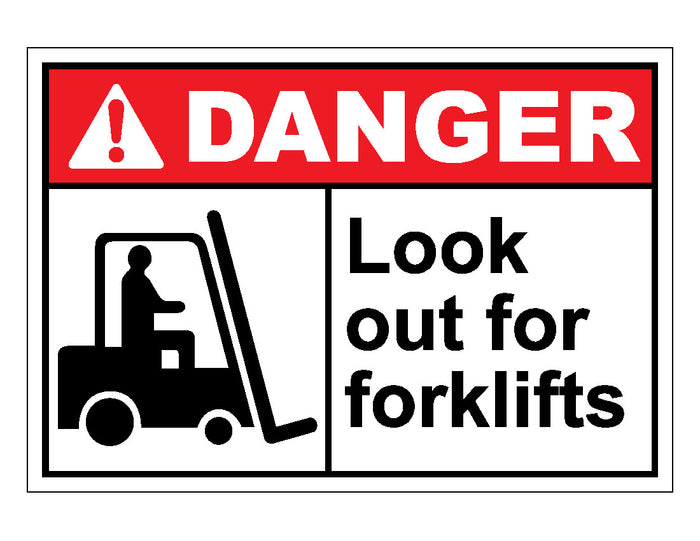Danger Look Out For Forklifts Sign