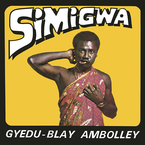 Gyedu-Blay Ambolley - Simigwa LP