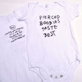 "Pierced Boobies Taste Best" Infinite Body Piercing Infant Onesie