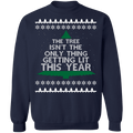 The tree isn't the only thing getting lit this year funny drinking ugly christmas sweater version 2 sweatshirt